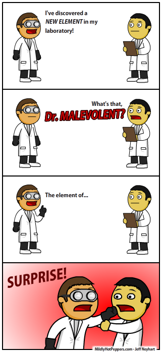Dr. Malevolent!